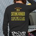 Im A Catering Manager Back Print Long Sleeve T-shirt