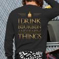 Drinking I Drink Bourbon And I Know Things Back Print Long Sleeve T-shirt