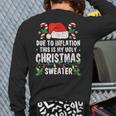 Due To Inflation Ugly Christmas Sweaters Holiday Party Back Print Long Sleeve T-shirt