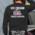 Ice Cream Truck Driver Ice Cream Man Back Print Long Sleeve T-shirt