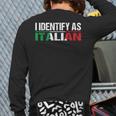 I Identify As Italian Back Print Long Sleeve T-shirt