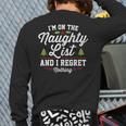 I'm On The Naughty List And I Regret Nothing Christmas Back Print Long Sleeve T-shirt