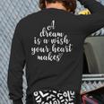 Inspirational A Dream Is A Wish Motivational Quote Family Back Print Long Sleeve T-shirt