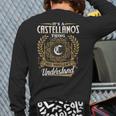 It's A Castellanos Thing You Wouldnt Understand Name Classic Back Print Long Sleeve T-shirt