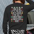 My It’S Too Hot In Florida For Ugly Christmas Sweaters Back Print Long Sleeve T-shirt