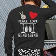 Peace Love Gong Ageng Indonesian Instrument Music Back Print Long Sleeve T-shirt