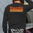 Retro 80S Style Placerville Ca Back Print Long Sleeve T-shirt