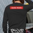Santa Maria California Back Print Long Sleeve T-shirt