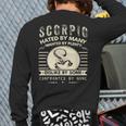 Scorpio Hated By Many Wanted By Plenty Back Print Long Sleeve T-shirt
