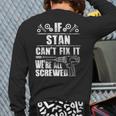 Stan Name Fix It Birthday Personalized Dad Idea Back Print Long Sleeve T-shirt