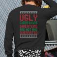 Ugly Sweaters Are Hot And Overrated Christmas Pajama X-Mas Back Print Long Sleeve T-shirt