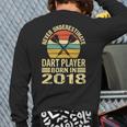 Never Underestimate Dart Player Born In 2018 Dart Darts Back Print Long Sleeve T-shirt