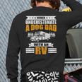 Never Underestimate A Dog Dad With An Rv Camping Back Print Long Sleeve T-shirt