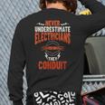 Never Underestimate Electricians The Conduit Back Print Long Sleeve T-shirt