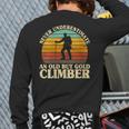 Never Underestimate An Old Climber Rock Climbing Mountain Back Print Long Sleeve T-shirt