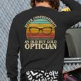 Never Underestimate An Old Optician Optometry Ophthalmology Back Print Long Sleeve T-shirt