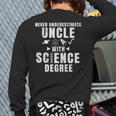 Never Underestimate Uncle With Science Degree Back Print Long Sleeve T-shirt