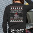 I Want A Hippopotamus For Christmas Hippo Ugly Sweater Back Print Long Sleeve T-shirt