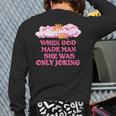 When God Made Man She Was Only Joking Feminist Humor Back Print Long Sleeve T-shirt