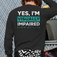 Yes I'm Visually Impaired Braille Blind Awareness Vision Back Print Long Sleeve T-shirt