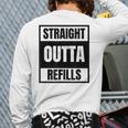 Straight Outta Refills For Pharmacy Doctors Back Print Long Sleeve T-shirt