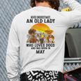Never Underestimate An Old May Lady Who Loves Dogs Back Print Long Sleeve T-shirt