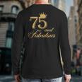 75 And Fabulous 75Th Birthday Back Print Long Sleeve T-shirt