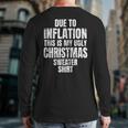 Due To Inflation This Is My Ugly Sweater For Christmas Back Print Long Sleeve T-shirt