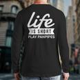 Fun Instrumentalist Life Is Short Play Panpipes Back Print Long Sleeve T-shirt Fun Instrumentalist Life Is Short Play Panpipes Back Print Long Sleeve T-shirt