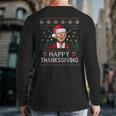 Joe Biden Christmas Happy Thanksgiving Ugly Sweater Back Print Long Sleeve T-shirt