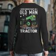 Quote Never Underestimate An Old Man With A Tractor Back Print Long Sleeve T-shirt
