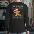Gingerbread Man Cookie Ugly Sweater Oh Snap Christmas Back Print Long Sleeve T-shirt
