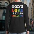 God's Love Is Fully Inclusive Lgbt Quotes Gender Equality Back Print Long Sleeve T-shirt