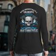 Grandpa Biker Never Underestimate Motorcycle Skull Back Print Long Sleeve T-shirt