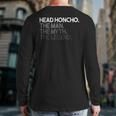 Head Honcho Man Myth The Legend Back Print Long Sleeve T-shirt