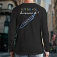 Human Resources But Did You Document It Hr Back Print Long Sleeve T-shirt