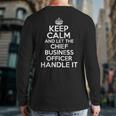 Keep Calm And Let The Chief Business Officer Handle It Back Print Long Sleeve T-shirt