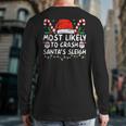 Most Likely To Crash Santa's Sleigh Christmas Joke Back Print Long Sleeve T-shirt