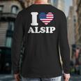I Love Alsip I Heart Alsip Back Print Long Sleeve T-shirt