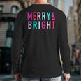 Merry And Bright Christmas Family Matching Christmas Back Print Long Sleeve T-shirt