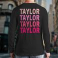 Name Taylor I Love Taylor Back Print Long Sleeve T-shirt