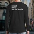 Niña & Pinta & Santa Maria Christopher Columbus Day Ships Back Print Long Sleeve T-shirt
