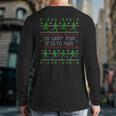 Oh What Fun It Is To Run Ugly Christmas Sweater Party Back Print Long Sleeve T-shirt