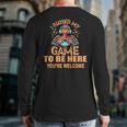 I Paused My Game To Be HereThanksgiving Turkey Back Print Long Sleeve T-shirt
