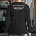 Philosophy Quote Embrace Humility The Wisdom Of Socrates Back Print Long Sleeve T-shirt