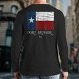Port Arthur Tx Texas Flag City State Back Print Long Sleeve T-shirt