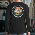 Retirement Moving To The Non Working Phase Back Print Long Sleeve T-shirt