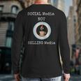 Social MediaSocial Media Not Selling Media Back Print Long Sleeve T-shirt