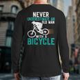 Never Underestimate An Old Man With A Bicycle Cycling Lover Back Print Long Sleeve T-shirt