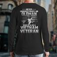 Never Underestimate An Oldman Vietnam Veteran Back Print Long Sleeve T-shirt